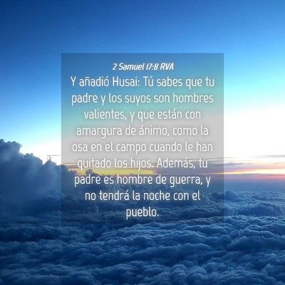 Picture 04 - 2 Samuel 17:8 RVA - Y añadió Husai: Tú sabes que tu padre y los - Bible Verse Picture