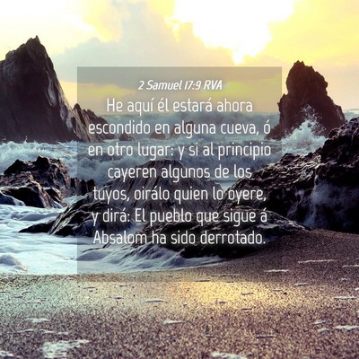 Picture 04 - 2 Samuel 17:9 RVA - He aquí él estará ahora escondido en alguna - Bible Verse Picture