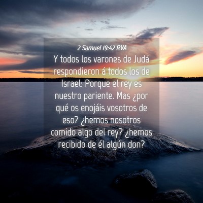 Picture 04 - 2 Samuel 19:42 RVA - Y todos los varones de Judá respondieron á - Bible Verse Picture