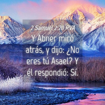 Picture 04 - 2 Samuel 2:20 RVA - Y Abner miró atrás, y dijo: ¿No eres tú - Bible Verse Picture