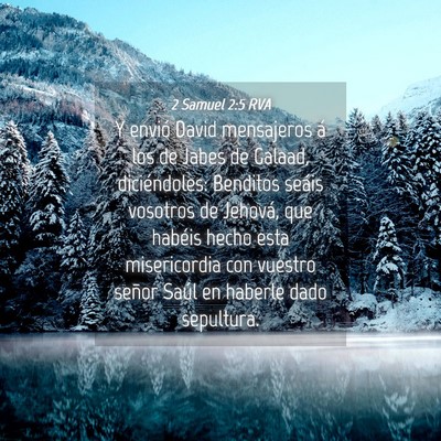 Picture 04 - 2 Samuel 2:5 RVA - Y envió David mensajeros á los de Jabes de - Bible Verse Picture