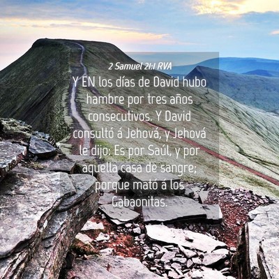Picture 04 - 2 Samuel 21:1 RVA - Y EN los días de David hubo hambre por tres - Bible Verse Picture