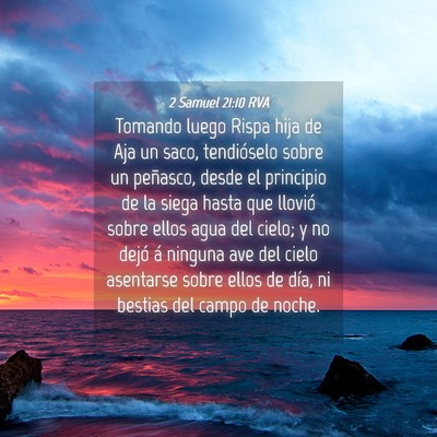 Picture 04 - 2 Samuel 21:10 RVA - Tomando luego Rispa hija de Aja un saco, - Bible Verse Picture