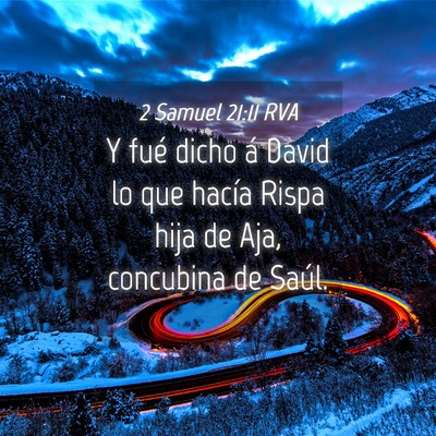Picture 04 - 2 Samuel 21:11 RVA - Y fué dicho á David lo que hacía Rispa hija de - Bible Verse Picture