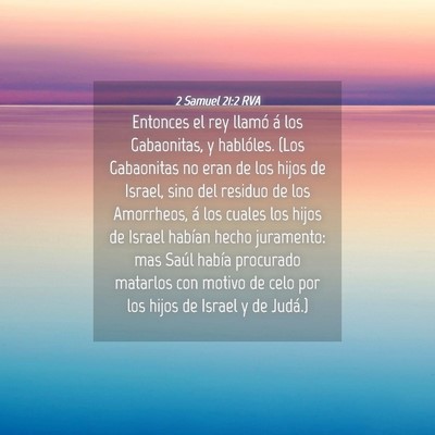 Picture 04 - 2 Samuel 21:2 RVA - Entonces el rey llamó á los Gabaonitas, y - Bible Verse Picture