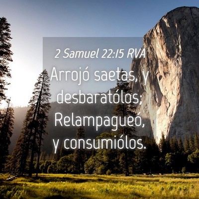 Picture 04 - 2 Samuel 22:15 RVA - Arrojó saetas, y desbaratólos; Relampagueó, y - Bible Verse Picture