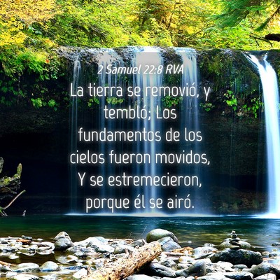 Picture 04 - 2 Samuel 22:8 RVA - La tierra se removió, y tembló; Los fundamentos - Bible Verse Picture