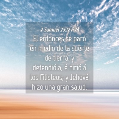 Picture 04 - 2 Samuel 23:12 RVA - El entonces se paró en medio de la suerte de - Bible Verse Picture