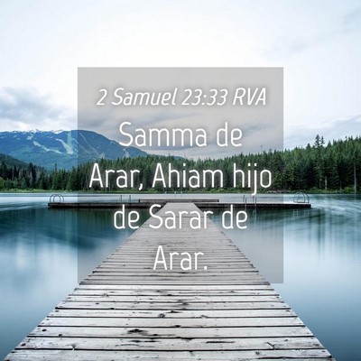 Picture 04 - 2 Samuel 23:33 RVA - Samma de Arar, Ahiam hijo de Sarar de - Bible Verse Picture