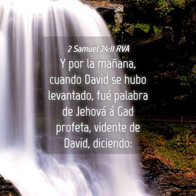Picture 04 - 2 Samuel 24:11 RVA - Y por la mañana, cuando David se hubo levantado, - Bible Verse Picture