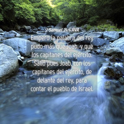 Picture 04 - 2 Samuel 24:4 RVA - Empero la palabra del rey pudo más que Joab, y - Bible Verse Picture