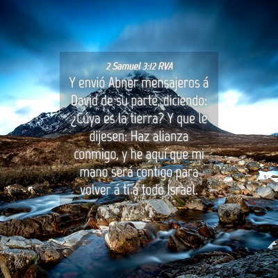 Picture 04 - 2 Samuel 3:12 RVA - Y envió Abner mensajeros á David de su parte, - Bible Verse Picture