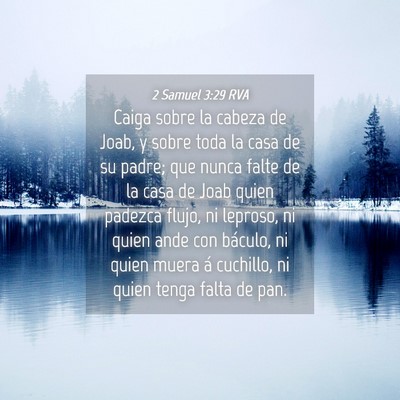 Picture 04 - 2 Samuel 3:29 RVA - Caiga sobre la cabeza de Joab, y sobre toda la - Bible Verse Picture