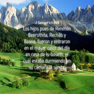 Picture 04 - 2 Samuel 4:5 RVA - Los hijos pues de Rimmón Beerothita, Rechâb y - Bible Verse Picture