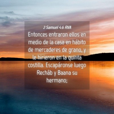 Picture 04 - 2 Samuel 4:6 RVA - Entonces entraron ellos en medio de la casa en - Bible Verse Picture