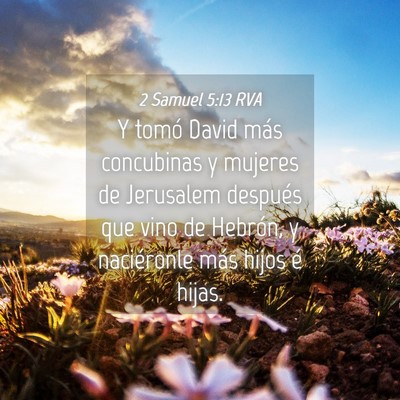 Picture 04 - 2 Samuel 5:13 RVA - Y tomó David más concubinas y mujeres de - Bible Verse Picture