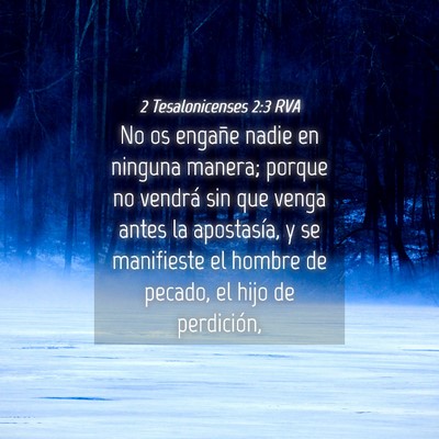 Picture 04 - 2 Tesalonicenses 2:3 RVA - No os engañe nadie en ninguna manera; porque no - Bible Verse Picture