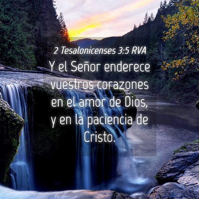 Picture 04 - 2 Tesalonicenses 3:5 RVA - Y el Señor enderece vuestros corazones en el - Bible Verse Picture