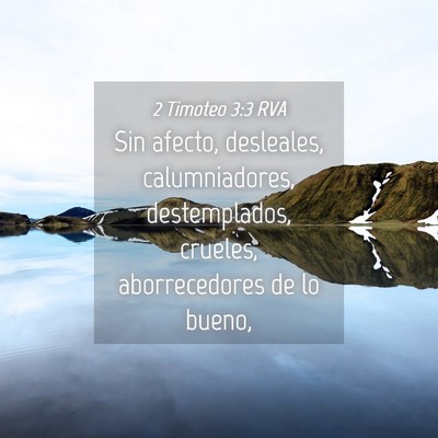 Picture 04 - 2 Timoteo 3:3 RVA - Sin afecto, desleales, calumniadores, - Bible Verse Picture