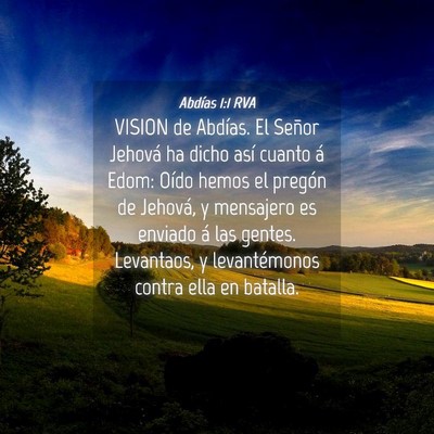 Picture 04 - Abdías 1:1 RVA - VISION de Abdías. El Señor Jehová ha dicho - Bible Verse Picture