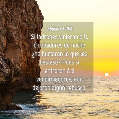 Picture 04 - Abdías 1:5 RVA - Si ladrones vinieran á ti, ó robadores de noche - Bible Verse Picture