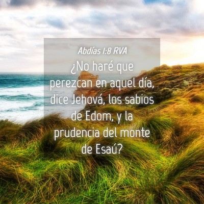Picture 04 - Abdías 1:8 RVA - ¿No haré que perezcan en aquel día, dice - Bible Verse Picture