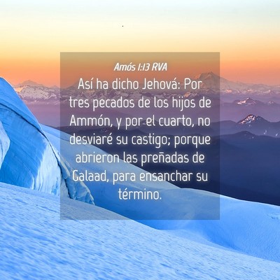 Picture 04 - Amós 1:13 RVA - Así ha dicho Jehová: Por tres pecados de los - Bible Verse Picture