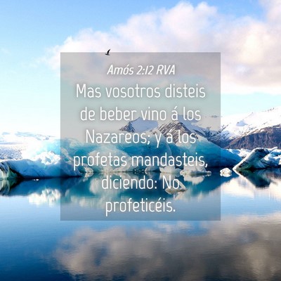 Picture 04 - Amós 2:12 RVA - Mas vosotros disteis de beber vino á los - Bible Verse Picture