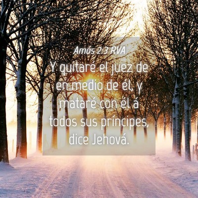 Picture 04 - Amós 2:3 RVA - Y quitaré el juez de en medio de él, y mataré - Bible Verse Picture
