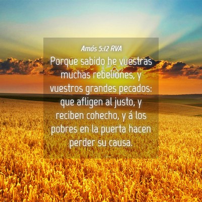Picture 04 - Amós 5:12 RVA - Porque sabido he vuestras muchas rebeliones, y - Bible Verse Picture