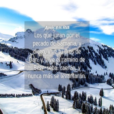Picture 04 - Amós 8:14 RVA - Los que juran por el pecado de Samaria, y dicen, - Bible Verse Picture