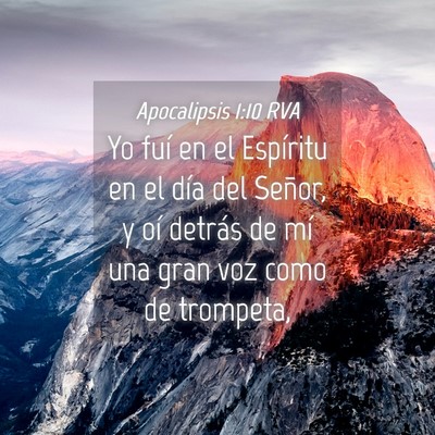 Picture 04 - Apocalipsis 1:10 RVA - Yo fuí en el Espíritu en el día del Señor, y - Bible Verse Picture