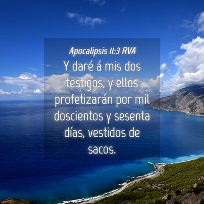 Picture 04 - Apocalipsis 11:3 RVA - Y daré á mis dos testigos, y ellos - Bible Verse Picture