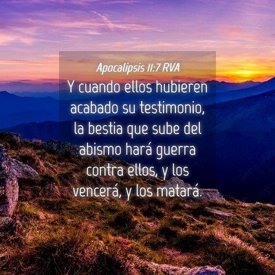 Picture 04 - Apocalipsis 11:7 RVA - Y cuando ellos hubieren acabado su testimonio, la - Bible Verse Picture