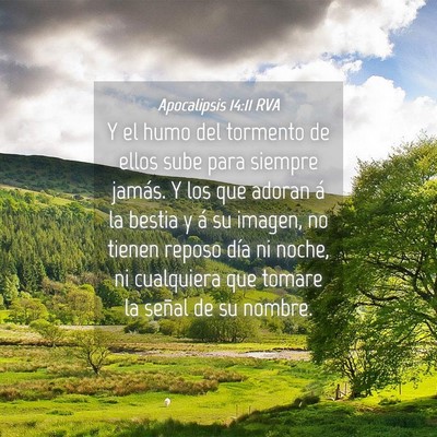 Picture 04 - Apocalipsis 14:11 RVA - Y el humo del tormento de ellos sube para siempre - Bible Verse Picture
