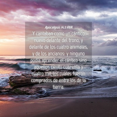 Picture 04 - Apocalipsis 14:3 RVA - Y cantaban como un cántico nuevo delante del - Bible Verse Picture