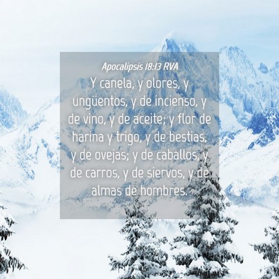 Picture 04 - Apocalipsis 18:13 RVA - Y canela, y olores, y ungüentos, y de incienso, - Bible Verse Picture