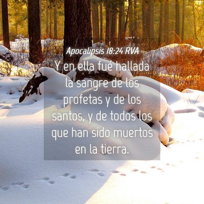 Picture 04 - Apocalipsis 18:24 RVA - Y en ella fué hallada la sangre de los profetas - Bible Verse Picture