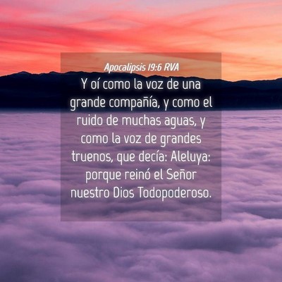 Picture 04 - Apocalipsis 19:6 RVA - Y oí como la voz de una grande compañía, y - Bible Verse Picture