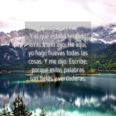 Picture 04 - Apocalipsis 21:5 RVA - Y el que estaba sentado en el trono dijo: He - Bible Verse Picture