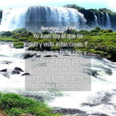 Picture 04 - Apocalipsis 22:8 RVA - Yo Juan soy el que ha oído y visto estas cosas. - Bible Verse Picture