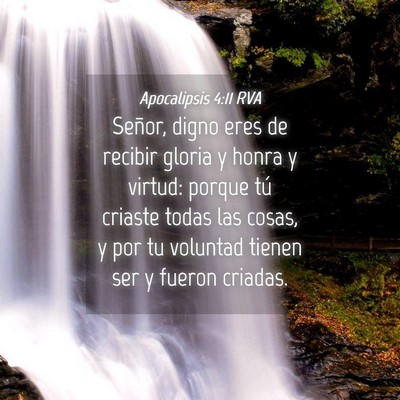 Picture 04 - Apocalipsis 4:11 RVA - Señor, digno eres de recibir gloria y honra y - Bible Verse Picture