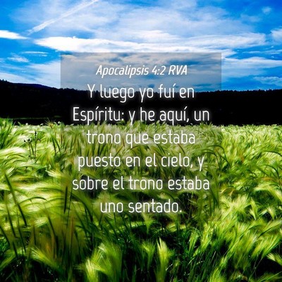 Picture 04 - Apocalipsis 4:2 RVA - Y luego yo fuí en Espíritu: y he aquí, un - Bible Verse Picture