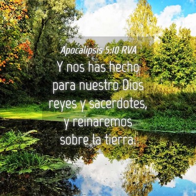 Picture 04 - Apocalipsis 5:10 RVA - Y nos has hecho para nuestro Dios reyes y - Bible Verse Picture