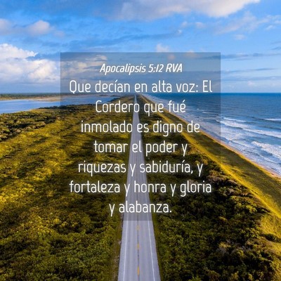 Picture 04 - Apocalipsis 5:12 RVA - Que decían en alta voz: El Cordero que fué - Bible Verse Picture
