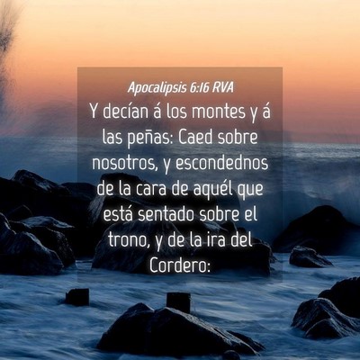Picture 04 - Apocalipsis 6:16 RVA - Y decían á los montes y á las peñas: Caed - Bible Verse Picture