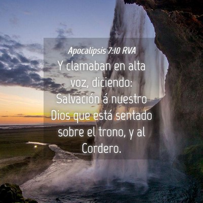 Picture 04 - Apocalipsis 7:10 RVA - Y clamaban en alta voz, diciendo: Salvación á - Bible Verse Picture