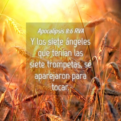 Picture 04 - Apocalipsis 8:6 RVA - Y los siete ángeles que tenían las siete - Bible Verse Picture