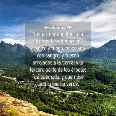 Picture 04 - Apocalipsis 8:7 RVA - Y el primer ángel tocó la trompeta, y fué - Bible Verse Picture