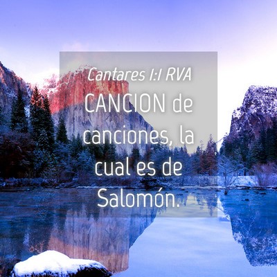 Picture 04 - Cantares 1:1 RVA - CANCION de canciones, la cual es de - Bible Verse Picture